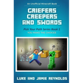 Griefers Creepers and Swords: Pick Your Path Series Book 1