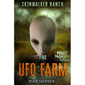 Skinwalker Ranch: The UFO Farm