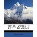 The Principles of Gaelic Grammar