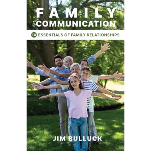 Family Communication: 10 Essentials of Family Relationships