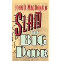 Slam the Big Door