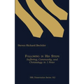 Following in His Steps: Suffering, Community, and Christology in 1 Peter