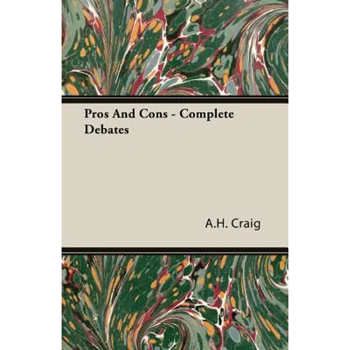 Pros And Cons - Complete Debates