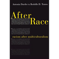 After Race: Racism After Multiculturalism