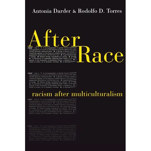 After Race: Racism After Multiculturalism
