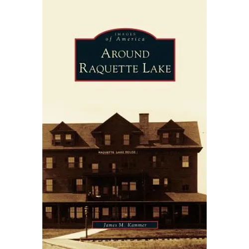Around Raquette Lake