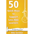 50 Quick Ways to Support Less-Able Learners