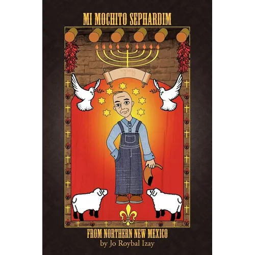Mi Mochito Sephardim from Northern New Mexico