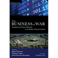 The Business of War: Theological and Ethical Reflections on the Military-Industrial Complex