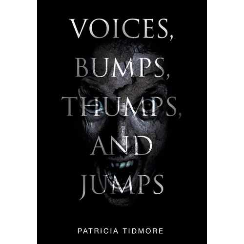 Voices, Bumps, Thumps, and Jumps