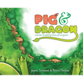 Pig & Dragon: And the Trembling Town of Evergreen