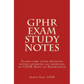 GPHR Exam Study Notes: Flash-card style revision notes covering all modules of GPHR Body of Knowledge