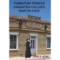 Tombstone Pioneer Samantha Fallon's Wanton Past