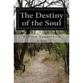 The Destiny of the Soul