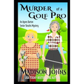 Murder of a Golf Pro