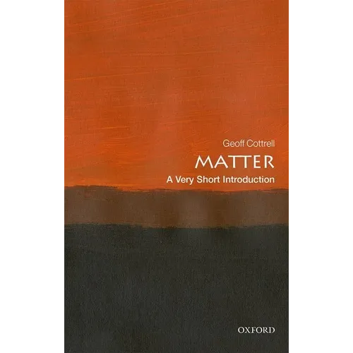 Matter: A Very Short Introduction