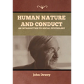 Human Nature and Conduct: An introduction to social psychology