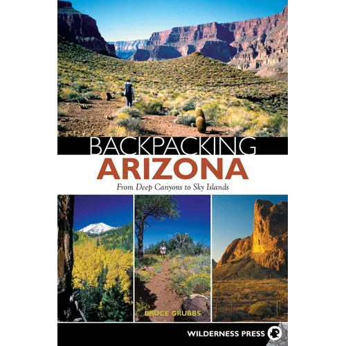 Backpacking Arizona: From Deep Canyons to Sky Islands