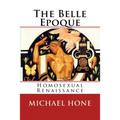 The Belle Epoque: Homosexual Renaissance