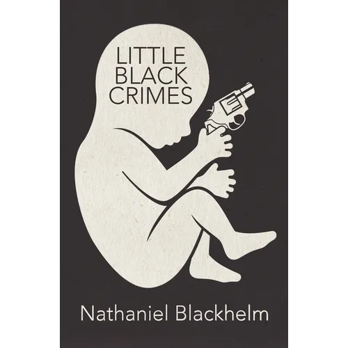 Little Black Crimes: Stories