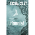 Unhaunted: A White Crow Mystery
