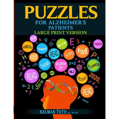 Puzzles for Alzheimer's Patients: Maintain Reading, Writing, Comprehension & Fine Motor Skills to Live a More Fulfilling Life