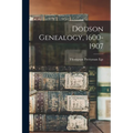 Dodson Genealogy, 1600-1907