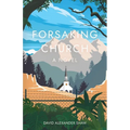 Forsaking Church