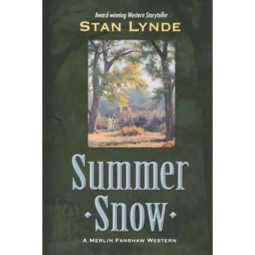 Summer Snow: A Merlin Fanshaw Western