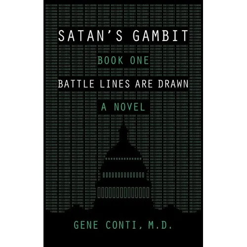 Satan's Gambit: Book One Battle Lines Are Drawn A Novel