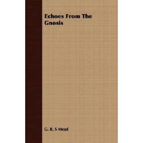 Echoes From The Gnosis