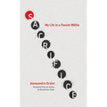 Sacrifice: My Life in a Fascist Militia