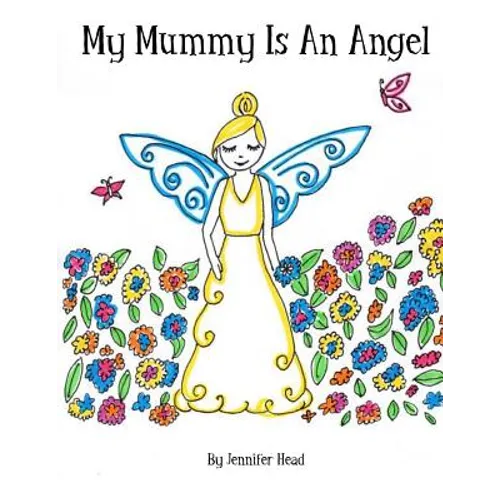 My Mummy Is An Angel