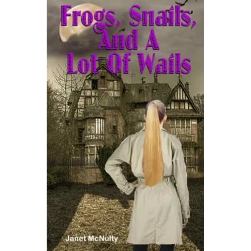 Frogs, Snails And A Lot Of Wails