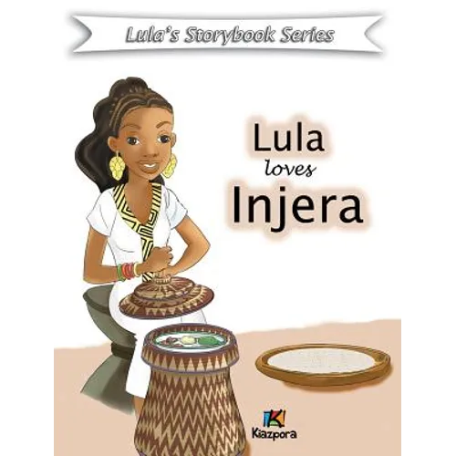 Lula loves injera - Children Book: Lula Storybook Series