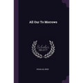All Our To Morrows
