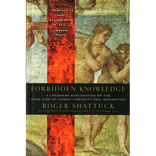 Forbidden Knowledge: From Prometheus to Pornography
