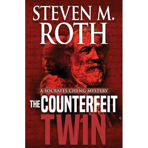 The Counterfeit Twin: A Socrates Cheng Mystery
