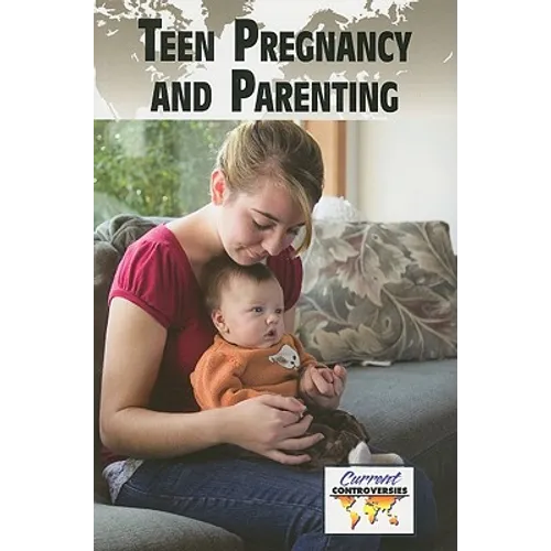 Teen Pregnancy and Parenting