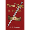 The Fated King: & The Realm of Old