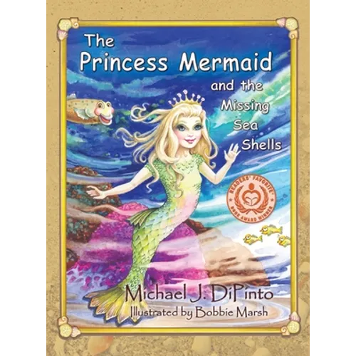 The Princess Mermaid and the Missing Sea Shells