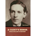 A Cadet's Honor: Mark Mallory's Heroism