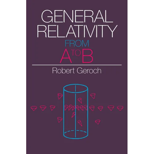 General Relativity from A to B