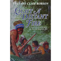 Light a Distant Fire: A Novel of Osceola and the Second Seminole War