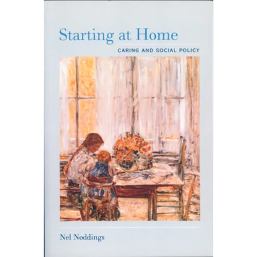 Starting at Home: Caring and Social Policy