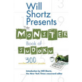 Will Shortz Presents the Monster Book of Sudoku: 300 Wordless Crossword Puzzles