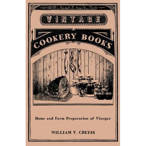 Home and Farm Preparation of Vinegar