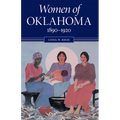 Women of Oklahoma, 1890-1920