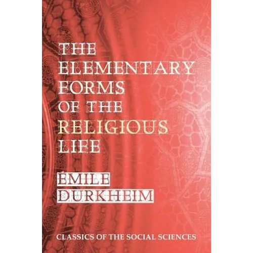 The Elementary Forms of the Religious Life