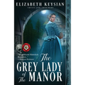 The Grey Lady of the Manor